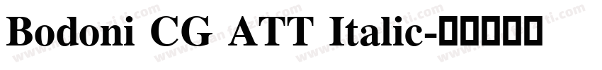 Bodoni CG ATT Italic字体转换
